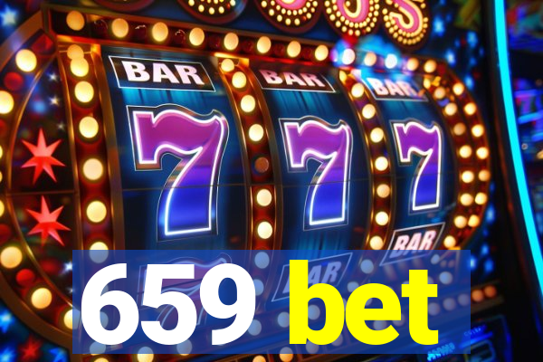 659 bet